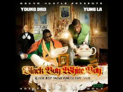 Young Dro & Yung LA - Black Boy White Boy-36 O's