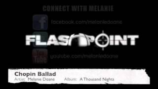 Melanie Doane - &quot;Chopin Ballad&quot; (as featured in &quot;Flashpoint&quot;)