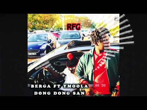 BERGA FT YMOOLA - DONG DONG SAN