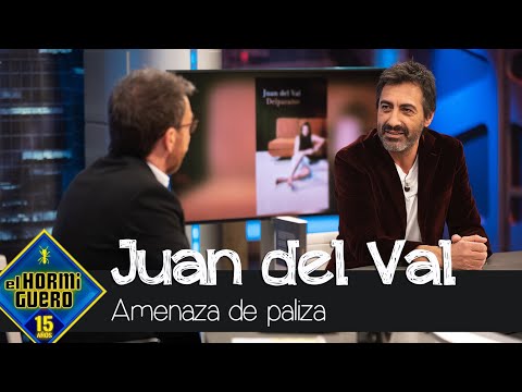 Juan del Val ante una posible amenaza de paliza - El Hormiguero