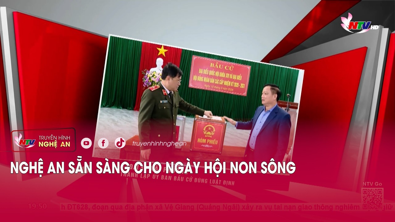 Nghệ An sẵn sàng cho ngày hội non sông