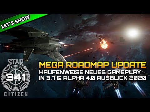 STAR CITIZEN 3.6 [Let's Show] #341 ⭐ ALPHA 4.0 & 3.7: Mega Roadmap Update | Gameplay Deutsch/German