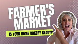 Should your home bakery sell at farmer