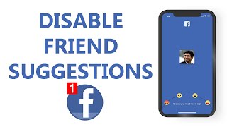How To Turn Off Friend Suggestions On Facebook