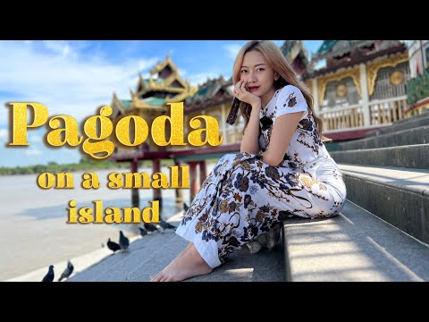 Qual é a história do pagode (templo) no meio do rio Yangon, em Mianmar?