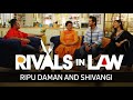 Ripu Daman and Shivangi - Episode 5 | Rivals In Law