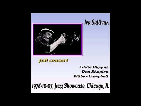 Ira Sullivan - 1978-10-07 Jazz Showcase, Chicago, IL (Full Concert)