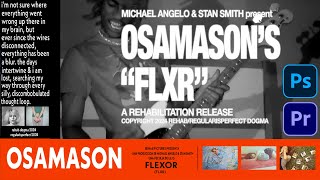 OSAMASON FLXR ADVERT EFFECT MUSIC VIDEO TUTORIAL