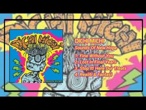 DICHI MICHI - Sounds Of New Hope (2010)