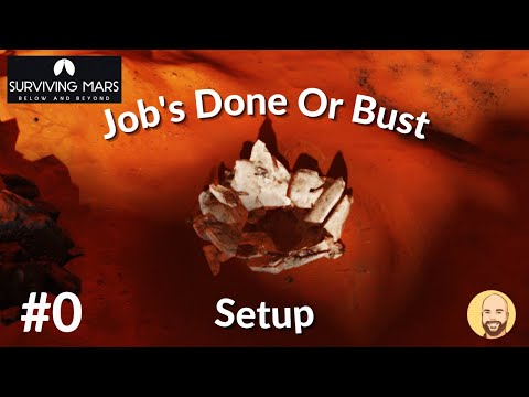 Achievement Run - Surviving Mars (Below & Beyond) - Job's Done or Bust - E0 [Setup]
