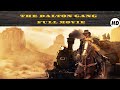 The Dalton Gang | HD | Western | Full Movie in English