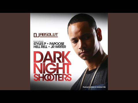 Dark Night Shooters (feat. Styles P, Papoose, Hell Rell & J.R. Writer)