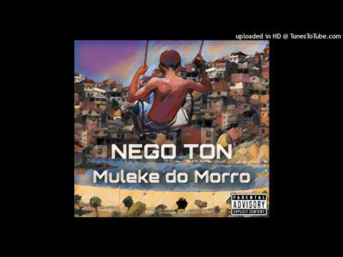 NEGO TON-MULEKE DO MORRO.(pro.Ice Alien)