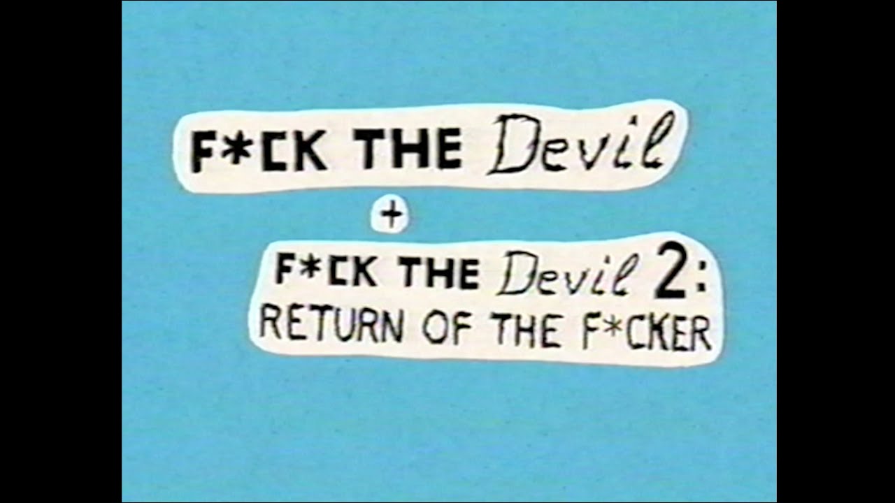 Miniature de la vidéo F*CK THE DEVIL + F*CK THE DEVIL 2: RETURN OF THE F*CKER [Official Trailer - AGFA] du film Fuck the Devil 2: Return of the Fucker