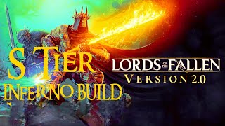 MOST OP INFERNO BUILD | Lords Of The Fallen | Most Overpowered INFERNO BUILD | Best Fire Build