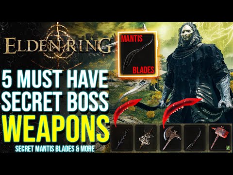 5 UNIQUE Secret Boss WEAPONS With Special POWERFUL Attacks: Mantis Blades, Death Spear in Elden Ring