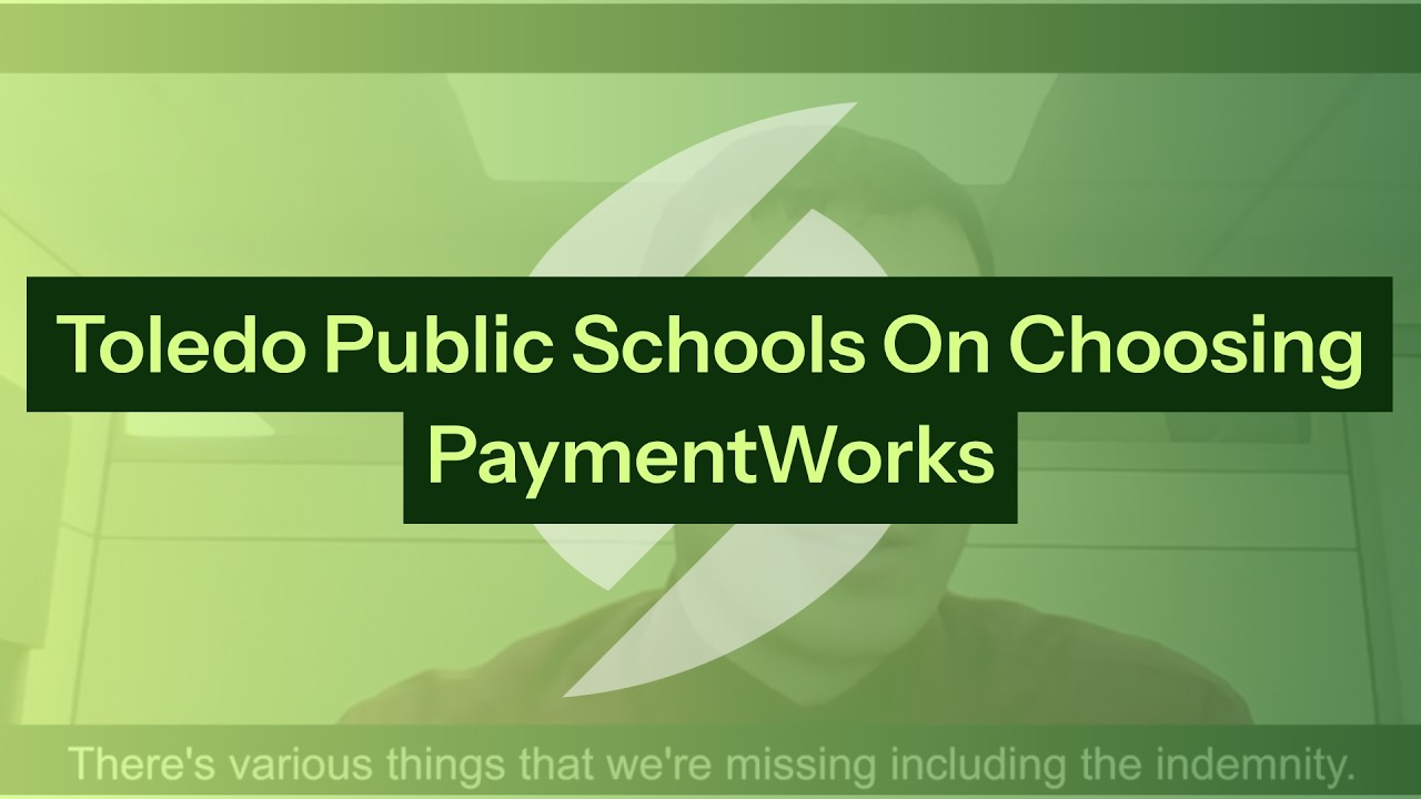 Toledo Public Schools On Choosing PaymentWorks
