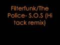 Filterfunk/ The Police- S.O.S (Hi tack remix) 