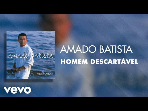 Homem Descartável - Amado Batista