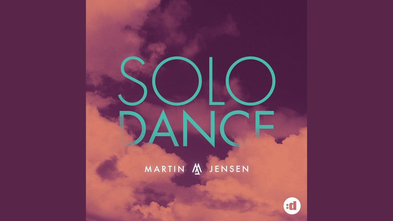 Cover for the song 'Solo Dance' by artist(s) 'Martin Jensen'