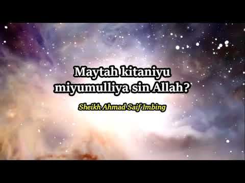 Maytah kitaniyu miyulliya sin Allah?
