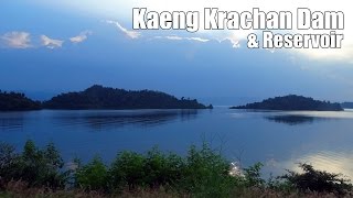 preview picture of video 'Kaeng Krachan Dam & Reservoir (อ่างเก็บน้ำเขื่อนแก่งกระจาน)'