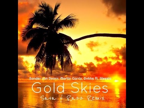 Sander Van Doorn, Martin Garrix & DVBBS feat. Aleesia - Gold Skies (Vesper x Kalev Remix) 2015