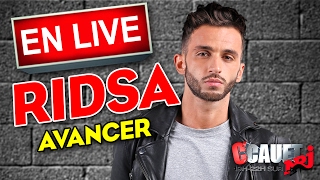 Ridsa - Avancer - Live - C’Cauet sur NRJ