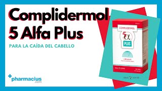 Complidermol 5 Alfa Plus: Composición, Para qué Sirve, Cómo tomar, Funciona