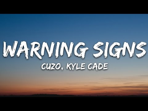 CUZO, Kyle Cade - Warning Signs (Lyrics) [7clouds Release]