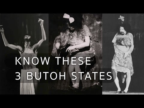 3 Fundamental Butoh States