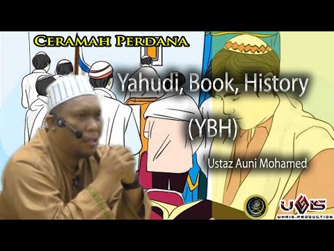 (YBH) Yahudi, Book, History | Ustaz Auni Mohamed