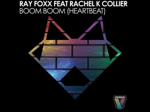 Ray Foxx Feat. Rachel K Collier - Boom Boom (Heartbeat) (Taiki & Nulight Remix)