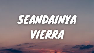 Download lagu SEANDAINYA - VIERRA (LIRIK/LYRICS VIDEO) mp3 Download lagu SEANDAINYA - VIERRA (LIRIK/LYRICS VIDEO) mp3