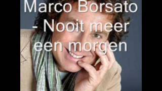 Marco Borsato - Nooit meer een morgen