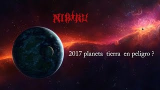 Nibiru 2017 lo que pasa con este planeta  (planeta