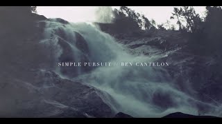 Simple Pursuit // Ben Cantelon // The Ascent Official Lyric Video