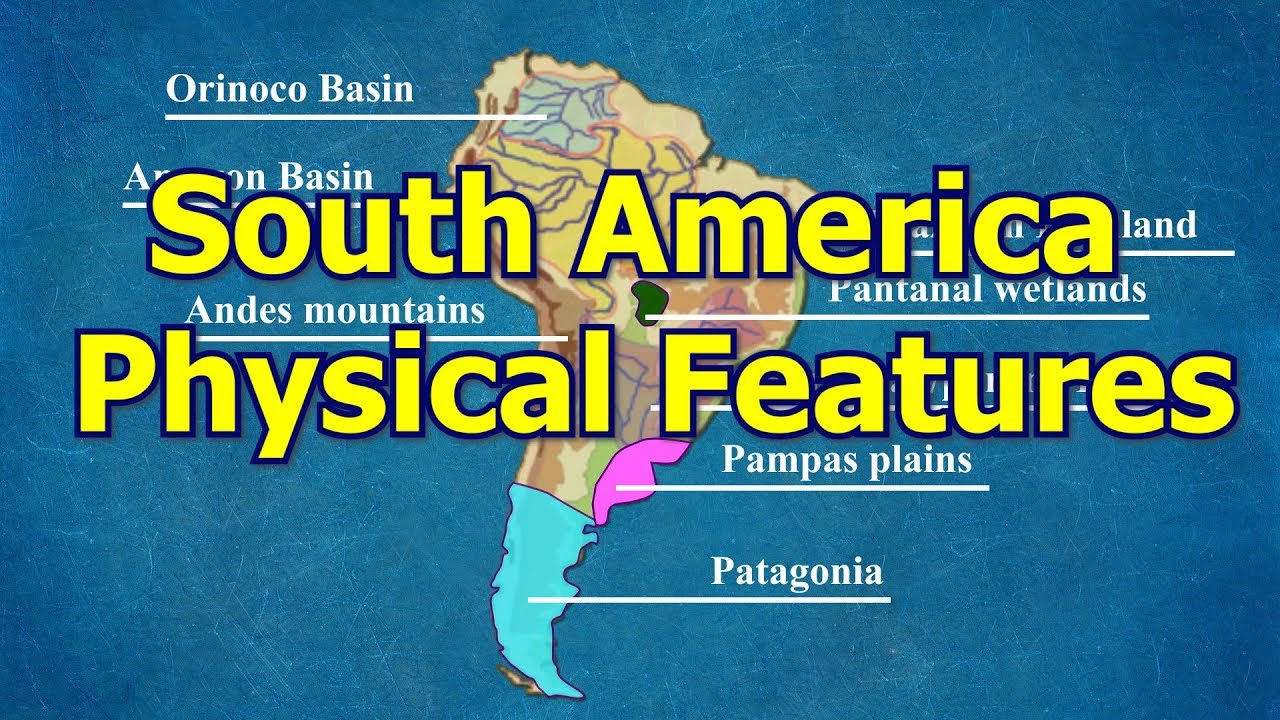 South America Physical Features