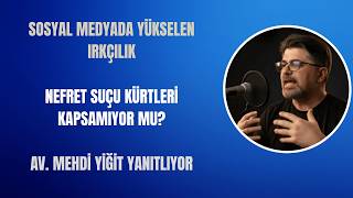Yükselen ırkçılığın hukukta karşılığı nedir? Çetin Yılmaz soruyor Avuk