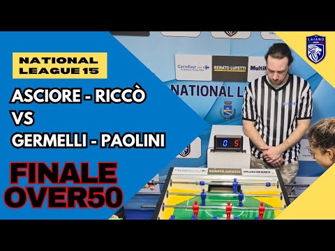 Finale cat. Over50: Asciore - Riccò 🆚 Germelli - Paolini | Calcio Balilla National League 15🏆