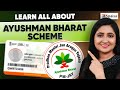 All about Ayushman Bharat Scheme: Eligibility & Application Process | आयुष्मान भारत योजन