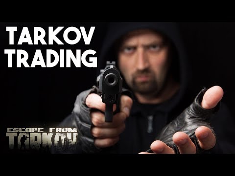 The Tarkov Trading Heist - Escape from Tarkov