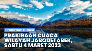 Prakiraan Cuaca untuk Wilayah Jabodetabek 4 Maret 2023, Waspada Hujan Disertai Petir