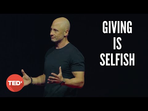 Giving is the Most Selfish Thing You Can Do