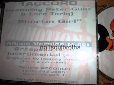 1 Accord ft. Peter Gunz & Lord Tariq "Shortie Girl" (Album Version) (90's R&B)