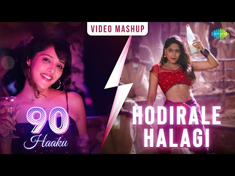 90 Haaku X Hodirale Halagi - Mashup | Arjun Janya | V Harikrishna | Meghana Haliyal