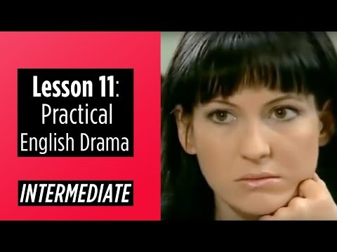 Intermediate Level Lesson 11 Practical English Drama
