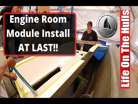 Ep144 Engine Room Module Installation - At Last.