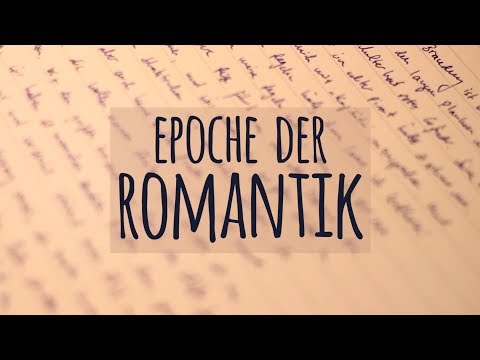 Romantik einfach erklärt! | Epoche | Autoren | Motive