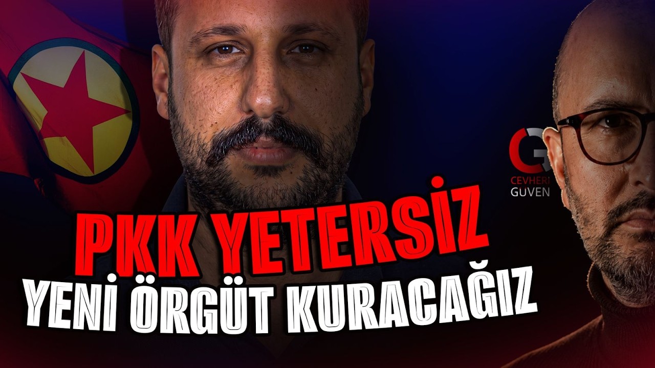 "PKK YETERSİZ YENİ ÖRGÜT KURACAĞIZ"